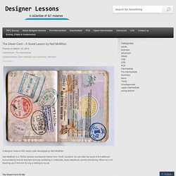 The Green Card – A Guest Lesson by Neil McMillan