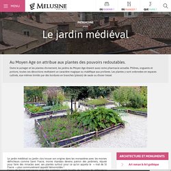Le jardin médiéval - les jardins du Moyen-Age - Accueil Vendée
