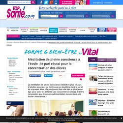 Méditation de pleine conscience à l'école : le pari réussi pour la concentrat...
