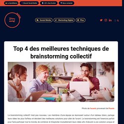 Top 4 des meilleures techniques de brainstorming collectif