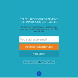 Je veux avoir une bonne mémoire, par où je commence ?