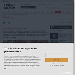 Mercados para tapear por Madrid