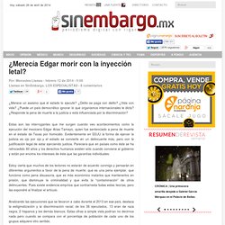 ¿Merecía Edgar morir con la inyección letal?