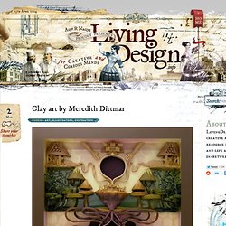 Clay art by Meredith Dittmar
