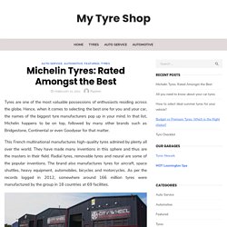 Michelin Tyres: Rated Amongst the Best