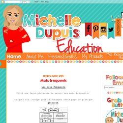 Michelle Dupuis Education: Mots fréquents