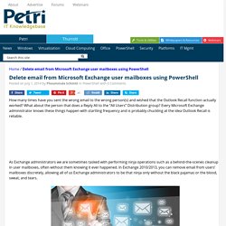 Delete email from Microsoft Exchange user mailboxes using PowerShell