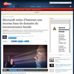 Microsoft retire d'Internet une énorme base de données de reconnaissance faciale