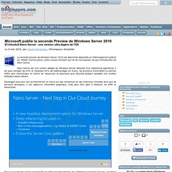 Microsoft publie la seconde Preview de Windows Server 2016 et introduit Nano Server : une version ultra-l g re de l'OS