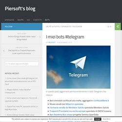 I miei bots #telegram - Piersoft's blog