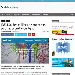 IDÉLLO, des milliers de contenus pour apprendre en ligne