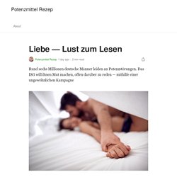 Liebe — Lust zum Lesen. Rund sechs Millionen deutsche Männer…