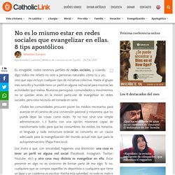 No es lo mismo estar en redes sociales que evangelizar en ellas