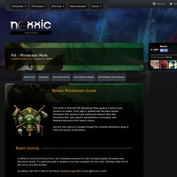 Mistweaver Monk Heal PvE Guide - WoW 5.2 (MoP)