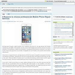 5 Reasons to choose professionals Mobile Phone Repair Services