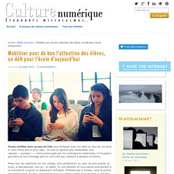 Mobiliser pour de bon l’attention des élèves, un défi pour l’école d’aujourd’hui