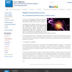 Modéliser la mémoire dans le cerveau - EPFL - Ecole Polytechnique Fédérale de Lausanne