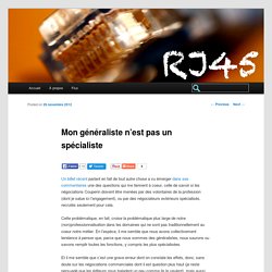 Mon généraliste n’est pas un spécialiste