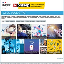 Onisep : Mon industrie