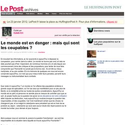 Le monde est en danger : mais qui sont les coupables ? - Caleb Irri sur LePost.fr (23:14)