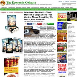 Who Owns The Media? The 6 Monolithic Corporations That Control Almost Everything We Watch, Hear And Read