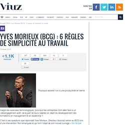 Yves Morieux (BCG) : 6 règles de simplicité au travail