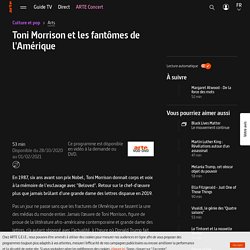 Toni Morrison et les fantômes de l'Amérique