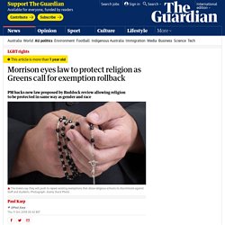 Morrison eyes law to protect religion as Greens call for exemption rollback