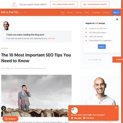 The 10 Most Important SEO Tips You Need to Know