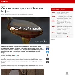 Ces mots arabes que vous utilisez tous les jours