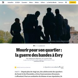 Mourir pour son quartier : la guerre des bandes à Evry