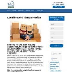 Flat Fee Movers Tampa – Moving companies Tampa FL - Tampa Movers