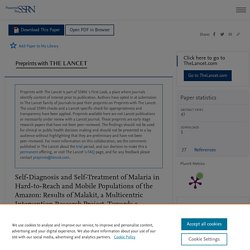 Self-Diagnosis and Self-Treatment of Malaria in Hard-to-Reach and Mobile Populations of the Amazon: Results of Malakit, a Multicentric Intervention Research Project. Towards a Paradigm Shift? by Maylis Douine, Yann Lambert, Muriel Galindo, Louise Mutricy,