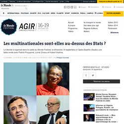 Les multinationales sont-elles au-dessus des Etats ?