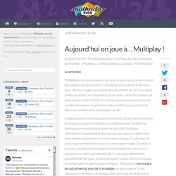 Aujourd’hui on joue à… Multiplay ! - Le blog de Mathador, actualités des jeux, pédagogie du calcul mental et des maths