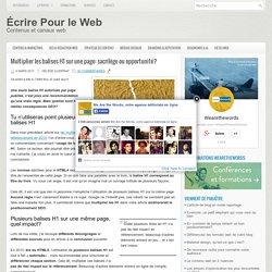 Multiplier les balises H1 sur une page: sacrilège ou opportunité?