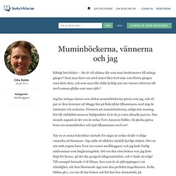 Muminböckerna, vännerna och jag