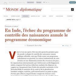 En Inde, l'échec du programme de contrôle des naissances annule le programme économique, par Sunanda K. Datta-Ray (Le Monde diplomatique, janvier 1974)