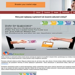 Który jest najlepszy suplement lub leczenie zaburzeń erekcji?