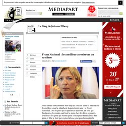 Front National : les meilleurs serviteurs du système