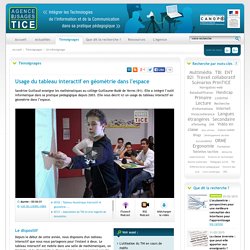 L'Agence nationale des Usages des TICE - Usage du tableau interactif en géométrie dans l'espace
