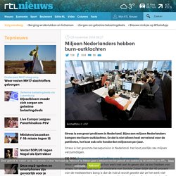 Miljoen Nederlanders hebben burn-outklachten