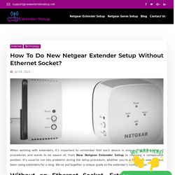 How To Do New Netgear Extender Setup Without Ethernet Socket?
