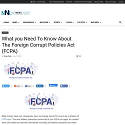 NetNewsLedger - What you Need To Know About The Foreign Corrupt Policies Act (FCPA)