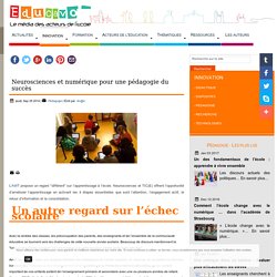 Neurosciences et numérique pour une pédagogie du succès