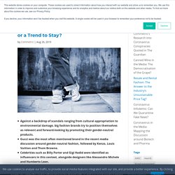 Gender-Neutral Fashion: A Millennial Whim or a Trend to Stay? - Commetric