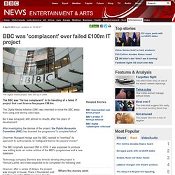 BBC was 'complacent' over failed £100m IT project