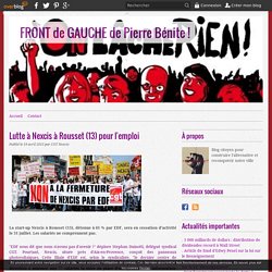 Lutte à Nexcis à Rousset (13) pour l'emploi - FRONT de GAUCHE de Pierre Bénite !