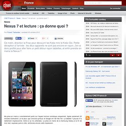 Nexus 7 et lecture : ça donne quoi ?