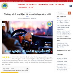 Những kinh nghiệm lái xe ô tô bạn cần biết - Bổ Túc Tay Lái Thầy Nam